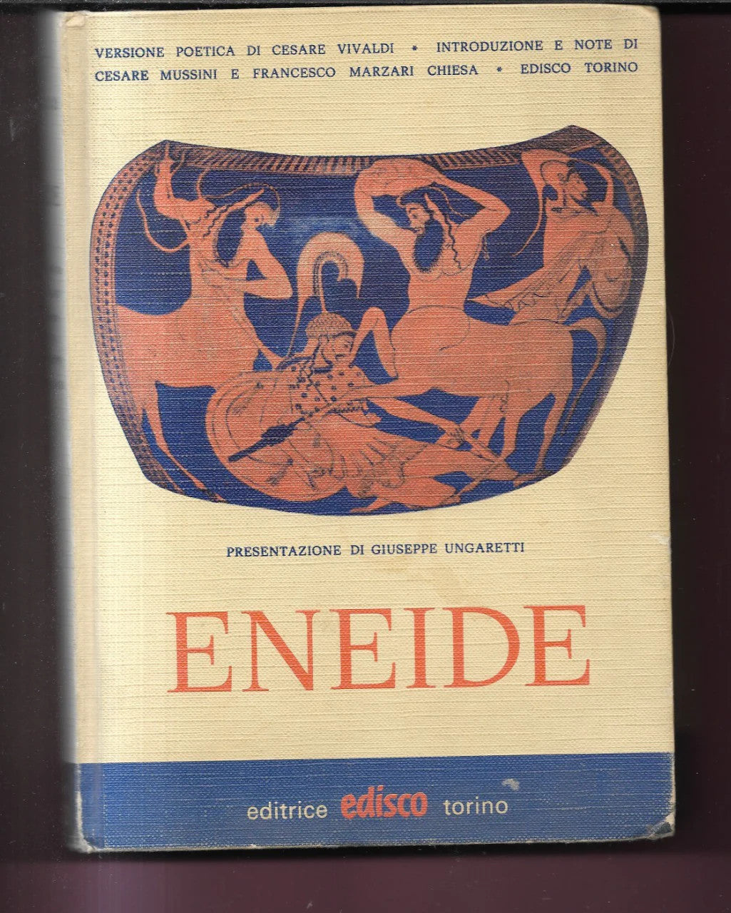 ENEIDE PRESENTAZIONE DI GIUSEPPE UNGARETTI VERSIONE POETICA CESARE VIVALDI
