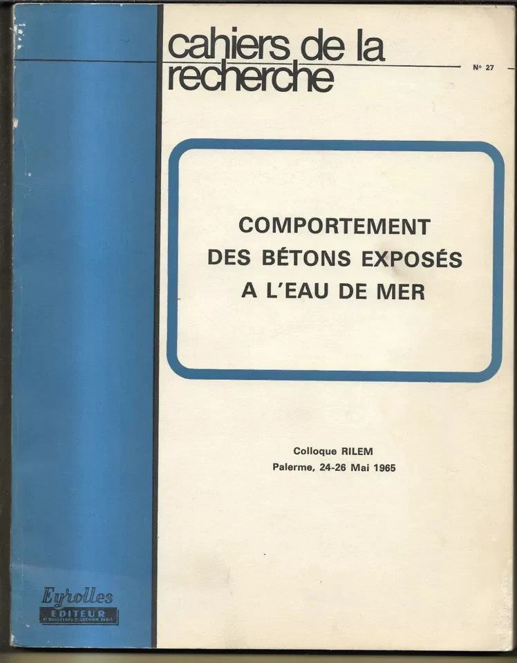 INGEGNERIA COMPORTEMENT DES BETONS EXPOSES A L'AU DE MER PALERMO 1965