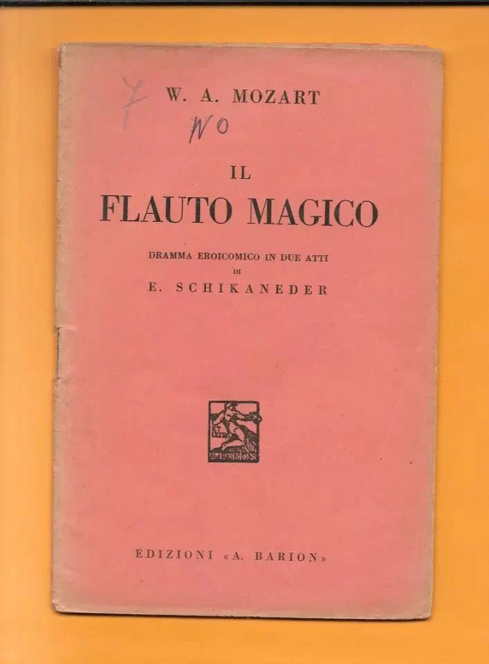 Libretto d'opera IL FLAUTO MAGICO W.A. MOZART PRIMI '900 BARION