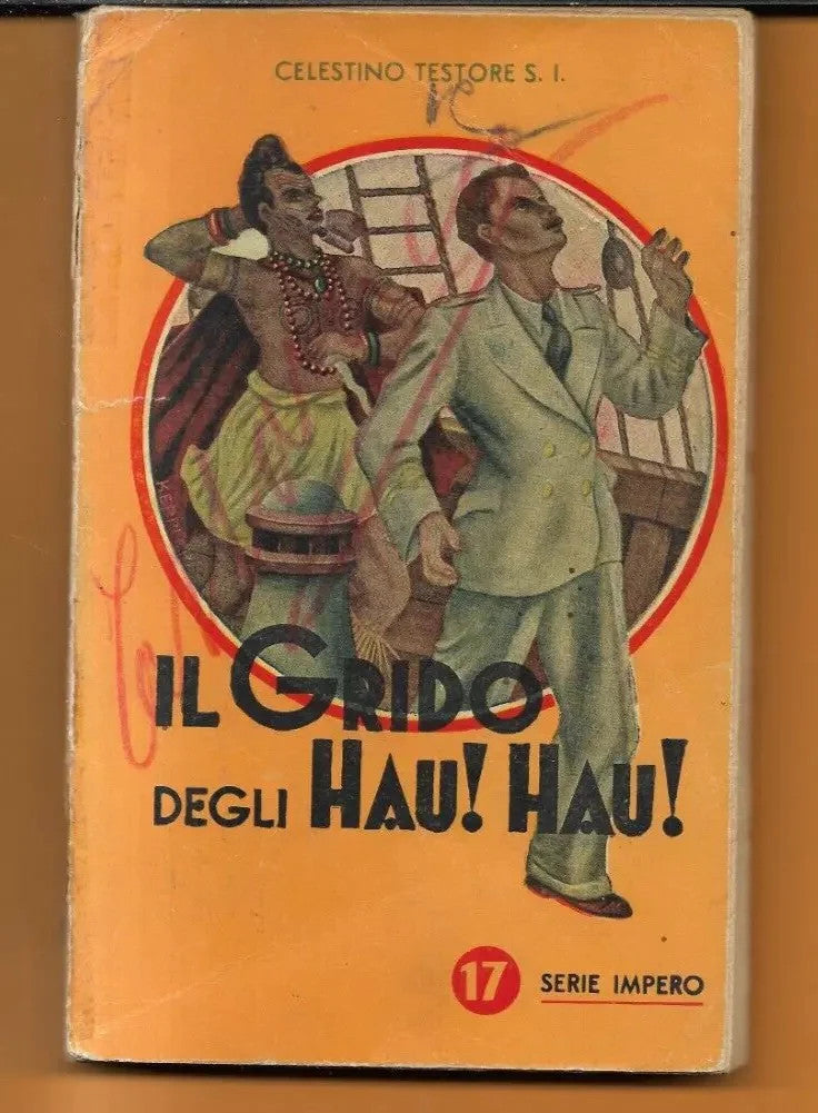 C. TESTORE IL GRIDO DEGLI HAU! HAU! AVVENTURE FRA I MAORI SERIE IMPERO 1943