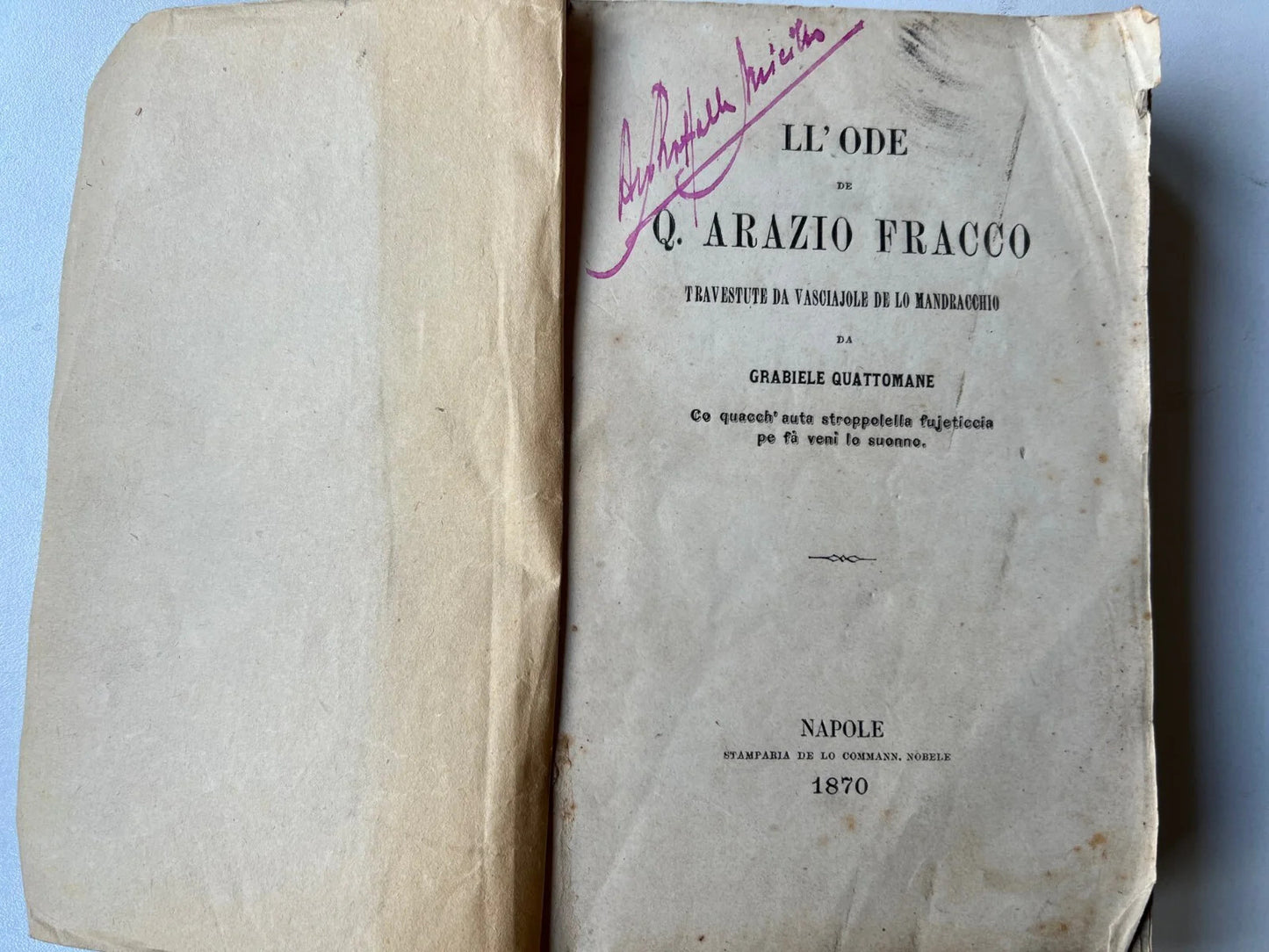 1870 NAPOLI G. QUATTROMANE LE ODI DI ORAZIO IN DIALETTO NAPOLETANO PRIMA EDIZION