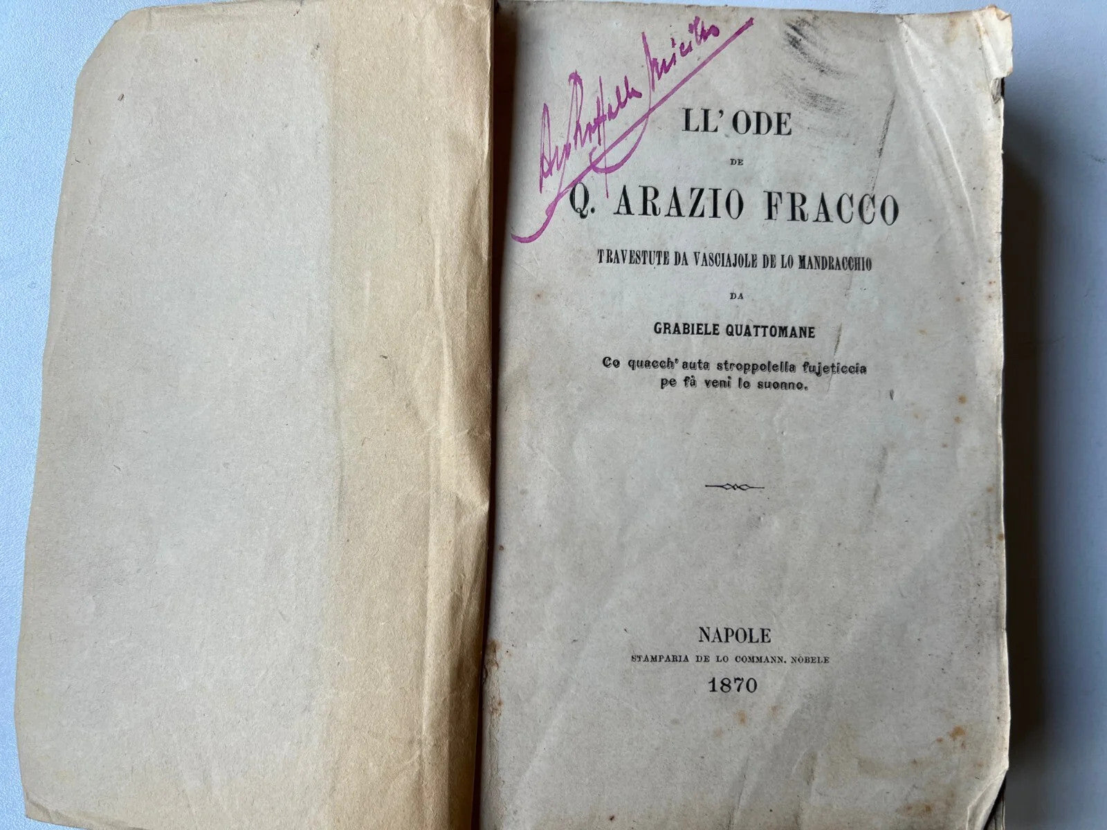 1870 NAPOLI G. QUATTROMANE LE ODI DI ORAZIO IN DIALETTO NAPOLETANO PRIMA EDIZION