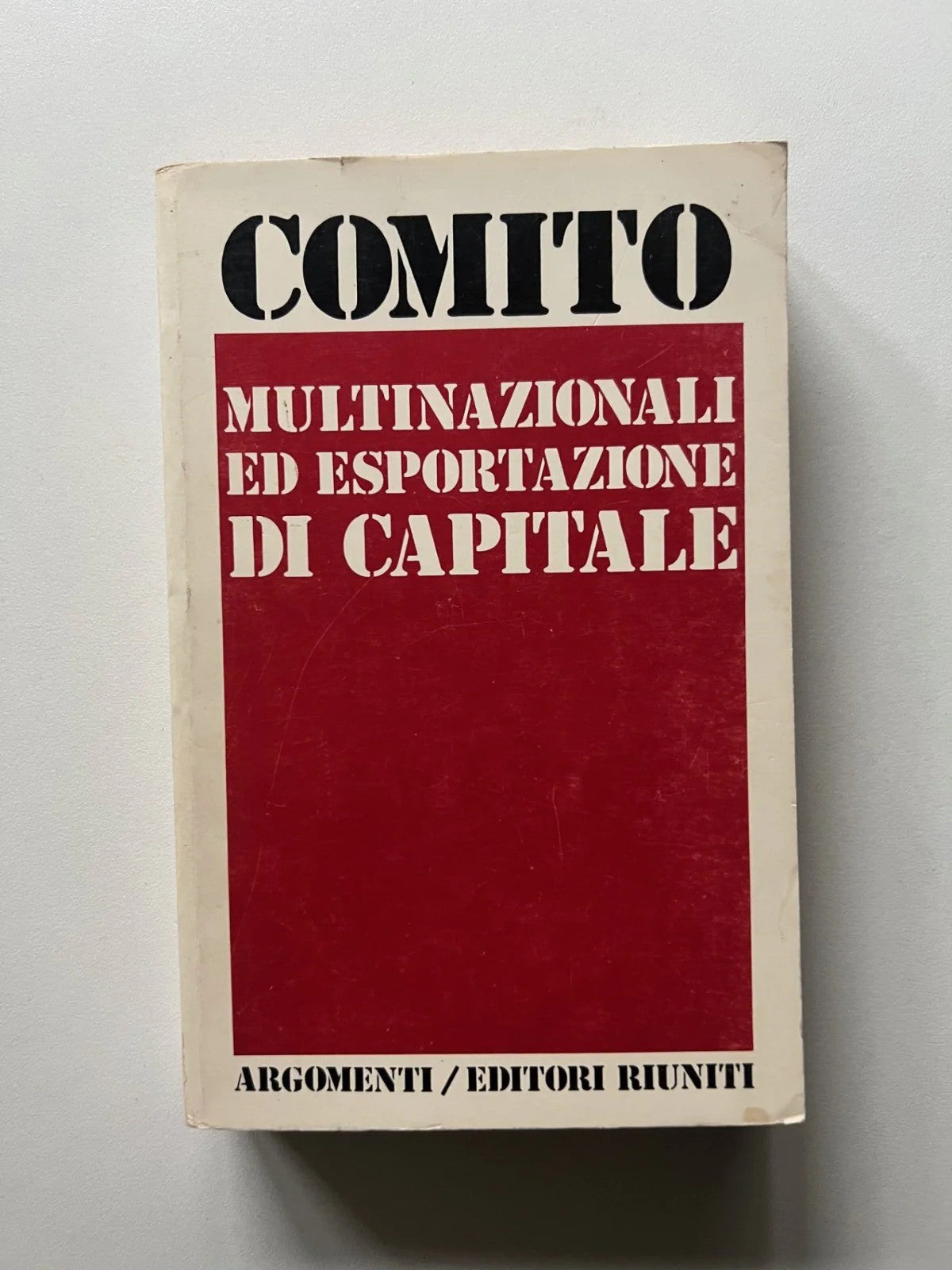 COMITO MULTINAZIONALI ED ESPORTAZIONE DI CAPITALI RIUNITI 1° ED.1976
