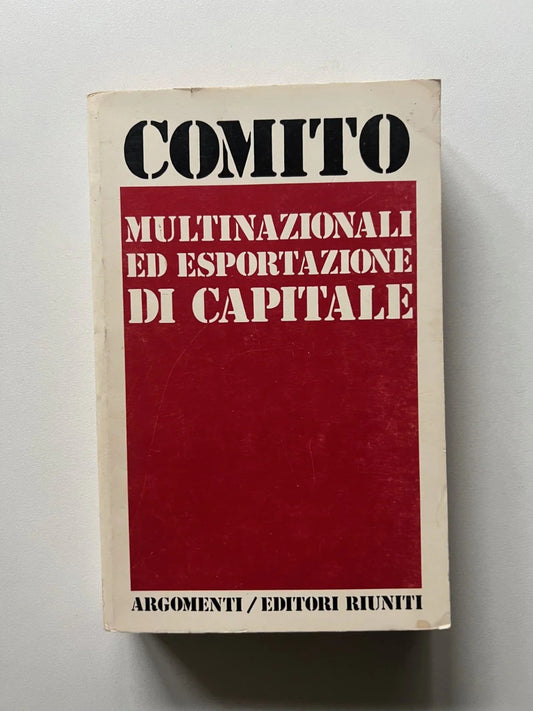 COMITO MULTINAZIONALI ED ESPORTAZIONE DI CAPITALI RIUNITI 1° ED.1976