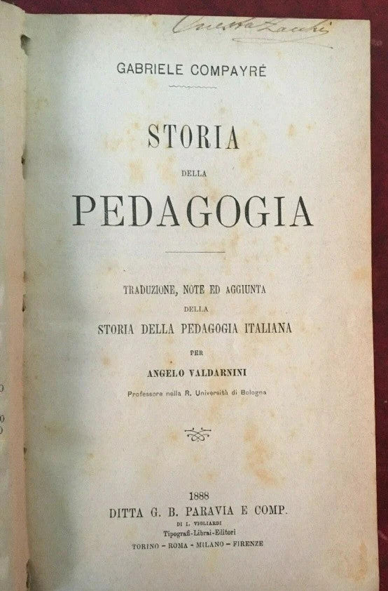 1888 COMPAYRE STORIA DELLA PEDAGOGIA CON AGGIUNTA STORIA DELLA PEDAGOGIA ITALIAN