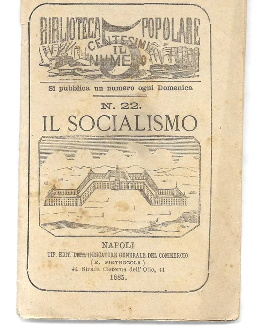 S. PONZE' IL SOCIALISMO NAPOLI 1885 TIP. EDIT. E. PIETROCOLA BIBLIOTECA POPOLARE