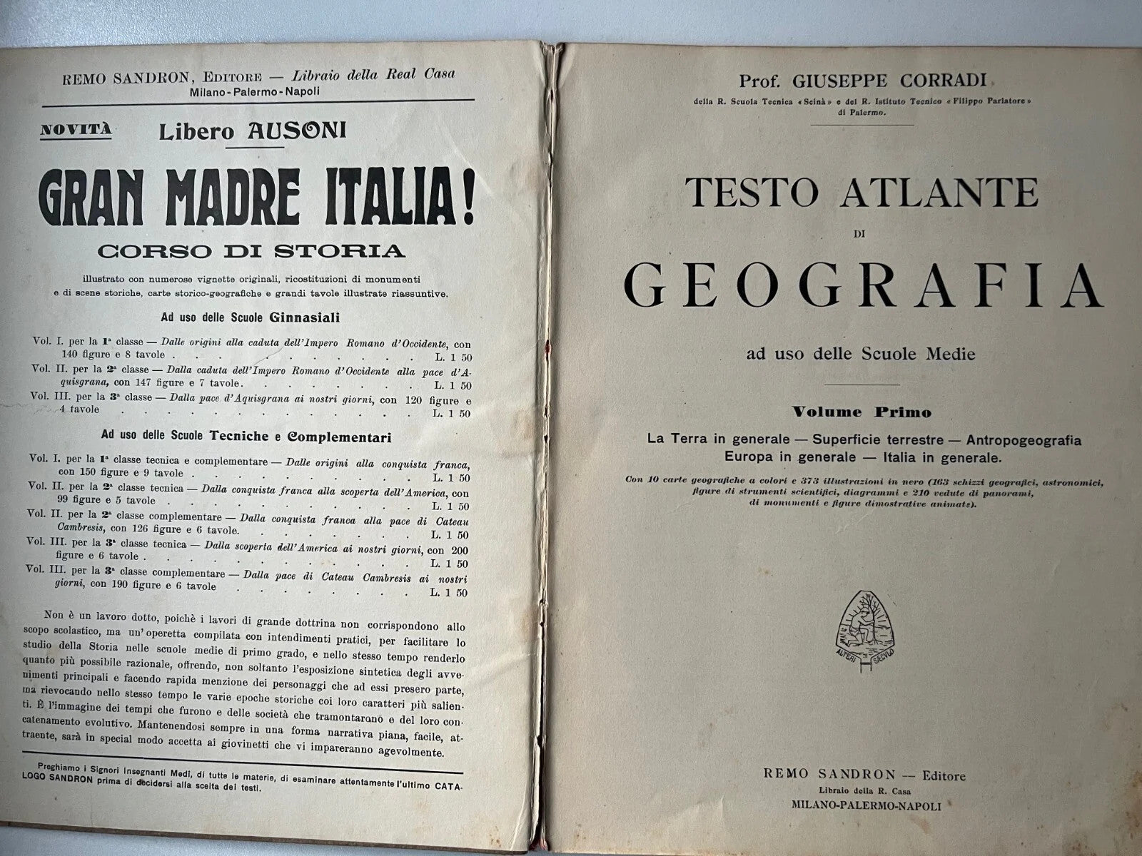 G. CORRADI TESTO ATLANTE DI GEOGRAFIA VOLUME PRIMO REMO SANDRON 1911 F. NONNI