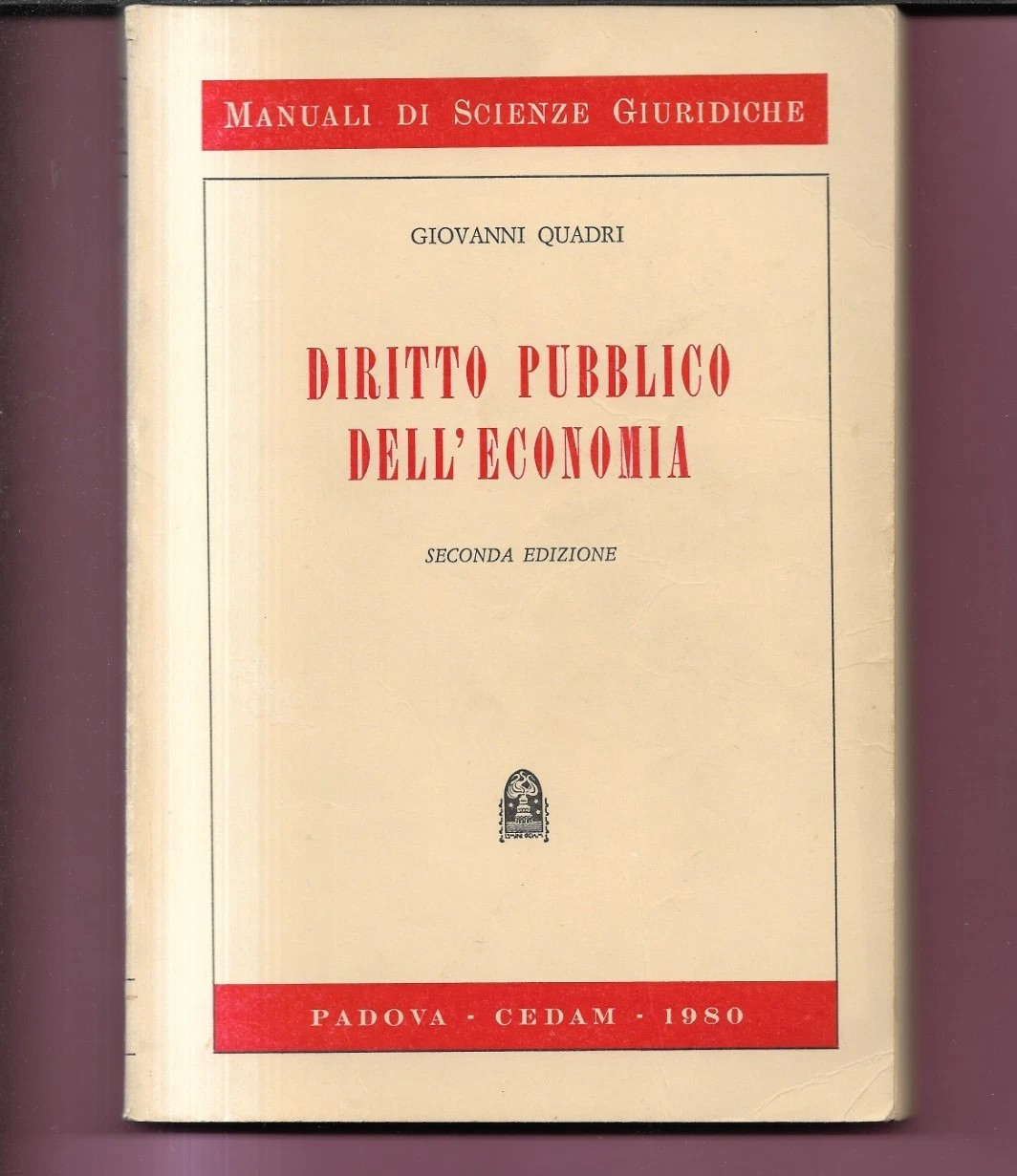 GIOVANNI QUADRI DIRITTO PUBBLICO DELL'ECONOMIA 1980 CEDAM