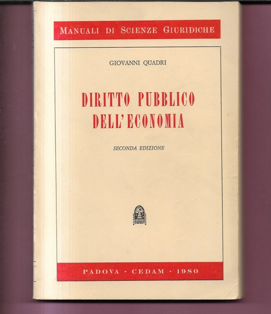 GIOVANNI QUADRI DIRITTO PUBBLICO DELL'ECONOMIA 1980 CEDAM