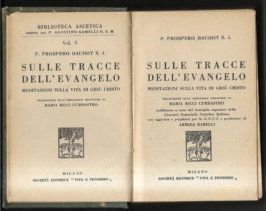 BAUDOT SULLE TRACCE DELL'EVANGELO MEDITAZIONI SULLA VITA DI GESU' CRISTO 1924