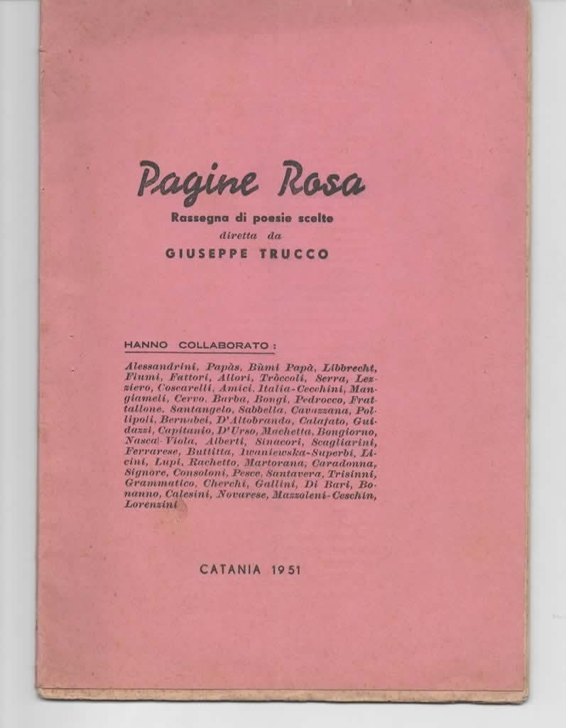 PAGINE ROSA RASSEGNA DI POESIE SCELTE DIRETTA DA G. TRUCCO 1951 CATANIA