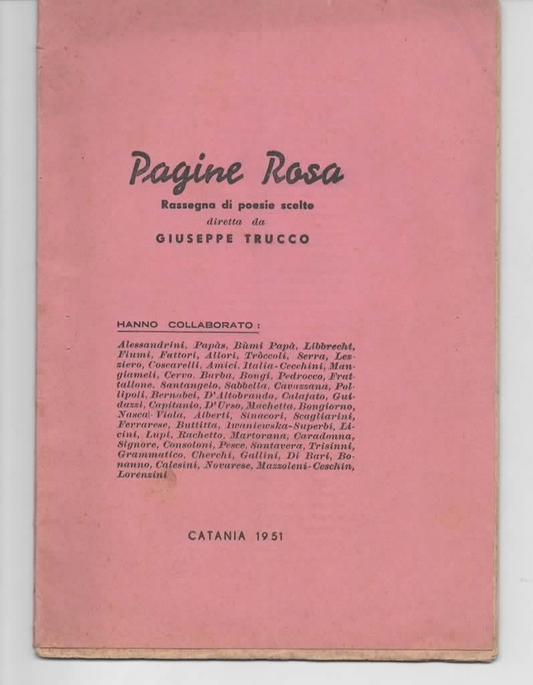 PAGINE ROSA RASSEGNA DI POESIE SCELTE DIRETTA DA G. TRUCCO 1951 CATANIA
