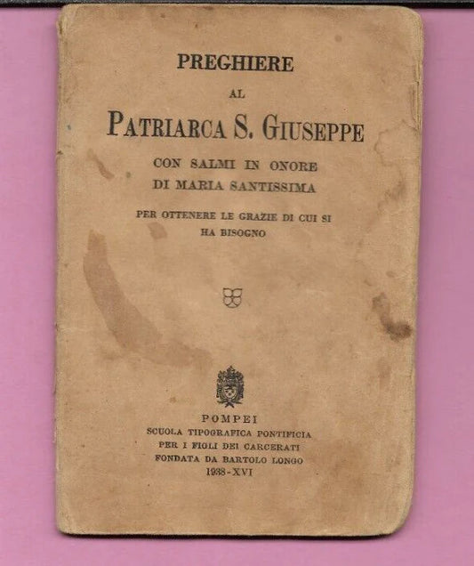 POMPEI 1938 PREGHIERE AL PATRIARCA SAN GIUSEPPE PER OTTENERE LE GRAZIE