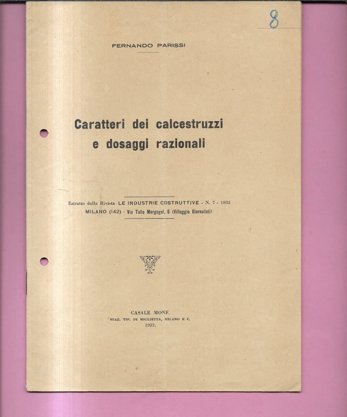 CARATTERI DEI CALCESTRUZZI E DOSAGGI RAZIONALI F. PARISSI 1932 CASALE MONFERRATO