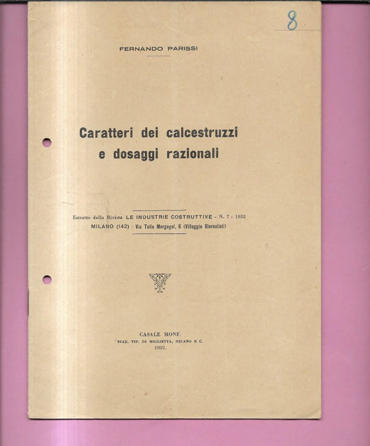 CARATTERI DEI CALCESTRUZZI E DOSAGGI RAZIONALI F. PARISSI 1932 CASALE MONFERRATO