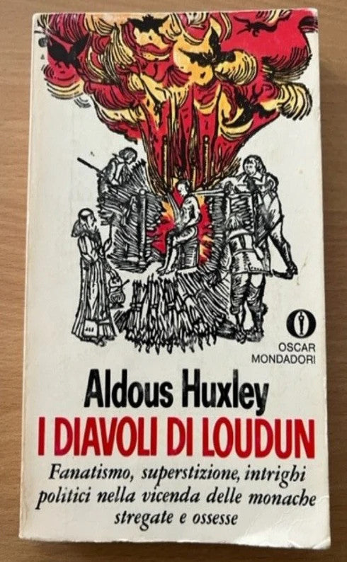 I DIAVOLI DI LOUDUN Aldous Huxley, 1968, Mondadori