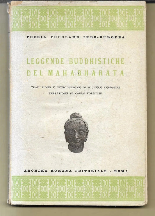 LEGGENDE BUDDISTICHE DEL MAHABHARATA ANONIMA ROMANA EDITORIALE 1930 POESIA