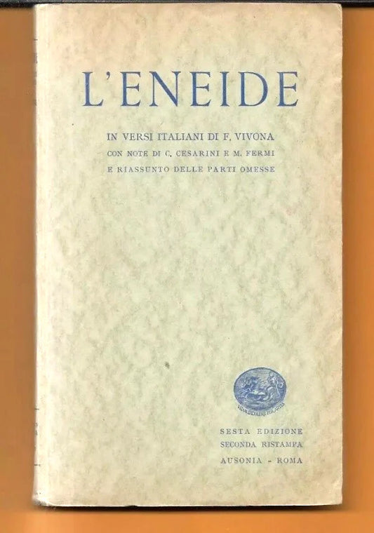 L’ENEIDE IN VERSI ITALIANI di Di F. Vivona, 1930, Ausonia Editrice INTONSO