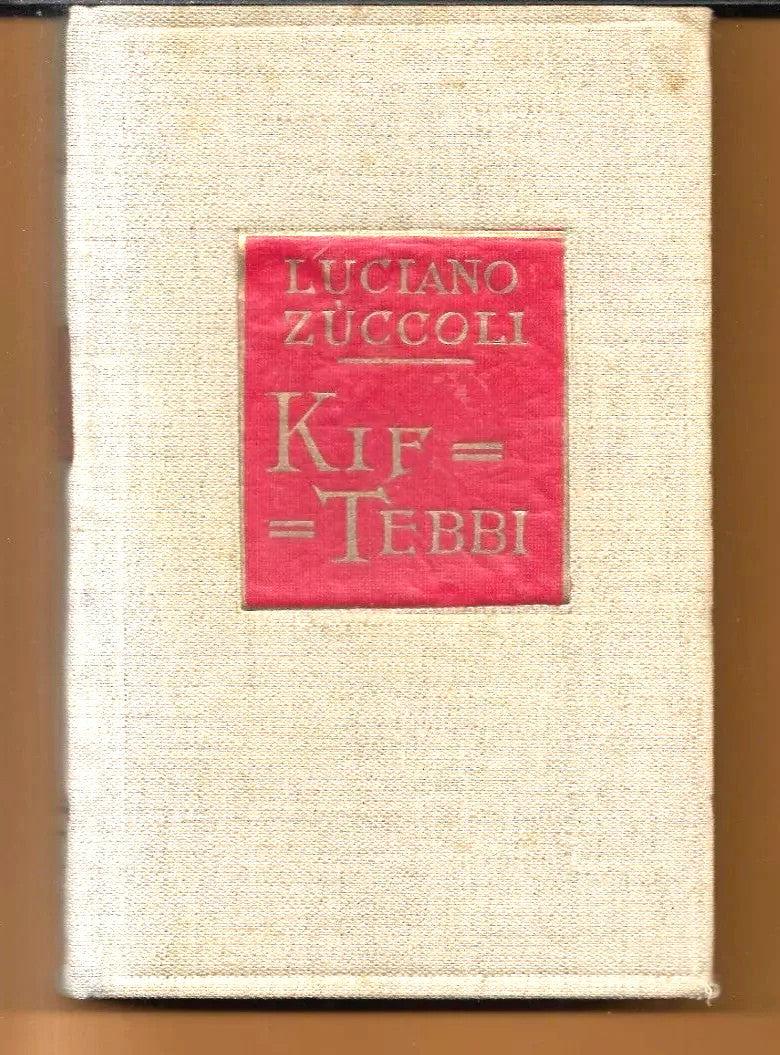LUCIANO ZUCCOLI KIF TEBBI ROMANZO AFRICANO FRATELLI TREVES 1930