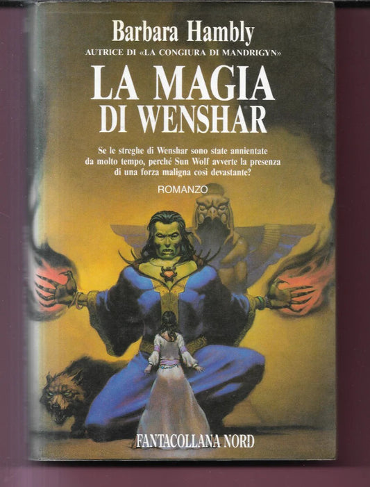 BARBARA HAMBLY LA MAGIA DI WENSHAR 1993 FANTACOLLANA NORD 115
