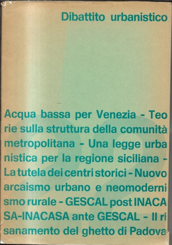 Dibattito Urbanistico anno V n. 22 Luigi Bellini 1969