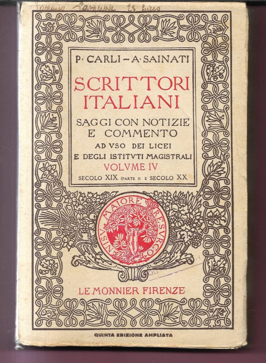 CARLI - SAINATI SCRITTORI ITALIANI VOL. IV SECOLO XIX E SECOLO XX 1937 LE MONNI