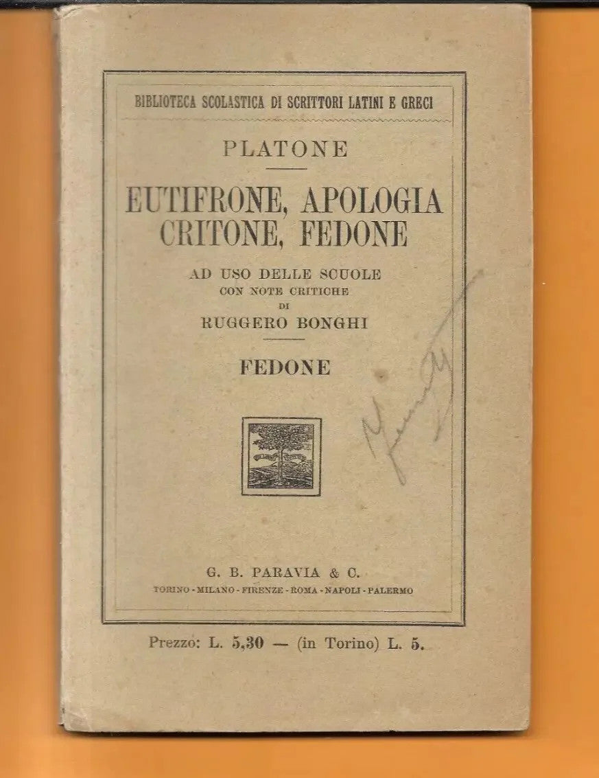 PLATONE FEDONE NOTE CRITICHE DI RUGGERO BONGHI PARAVIA 1926