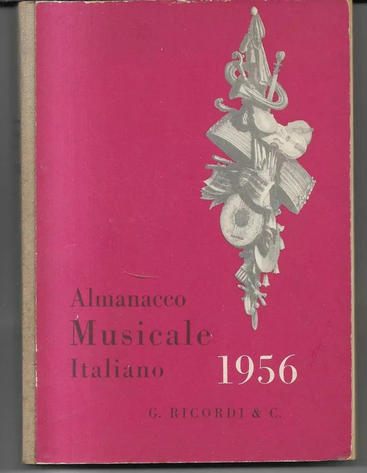 ALMANACCO MUSICALE ITALIANO 1956 A Cura Di Riccardo Allorto, 1955, G. Ricordi