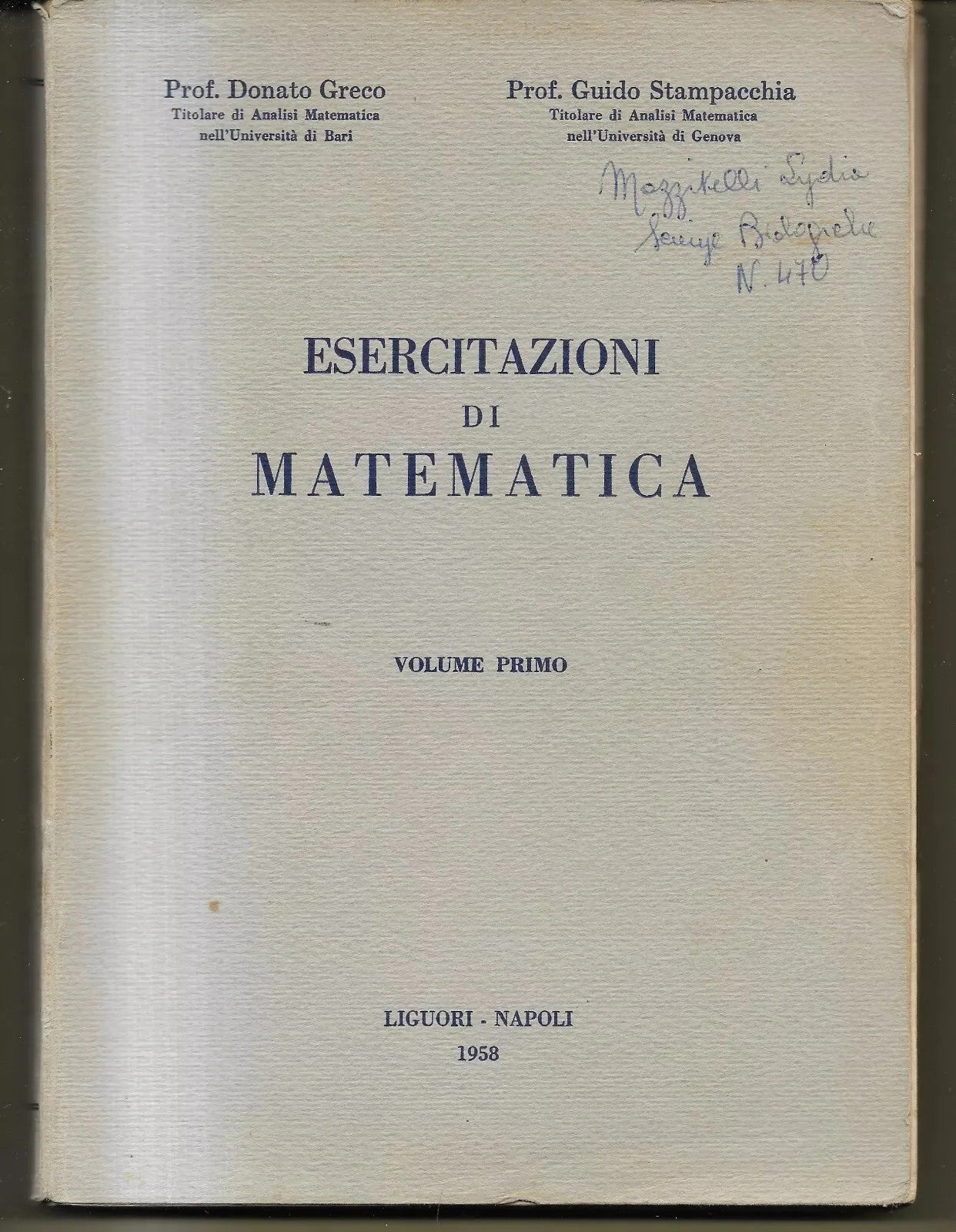 GRECO - STAMPACCHIA ESERCITAZIONI DI MATEMATICA VOL. I LIGUORI 1958
