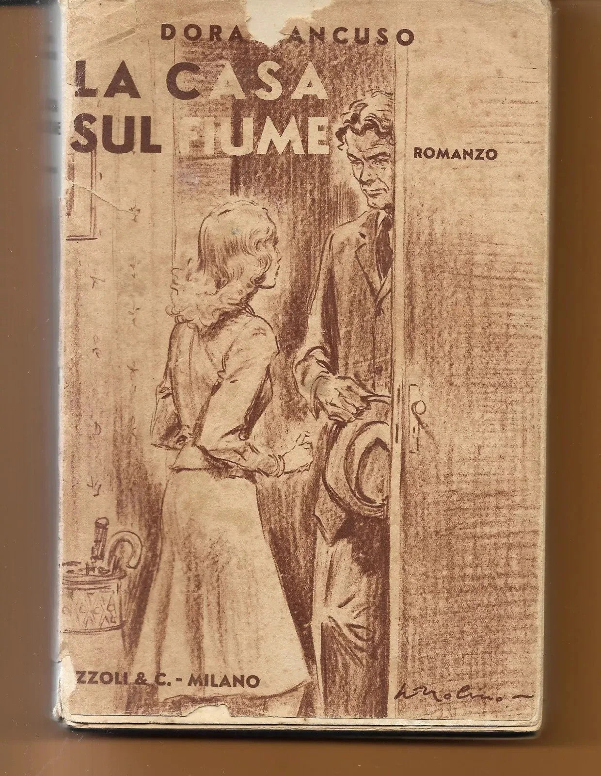 DORA MANCUSO LA CASA SUL FIUME 1942 RIZZOLI EDITORE