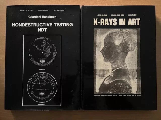 Gilardoni Handbook Nondestructive testing NDT + X-Rays in Art - 2 volumi