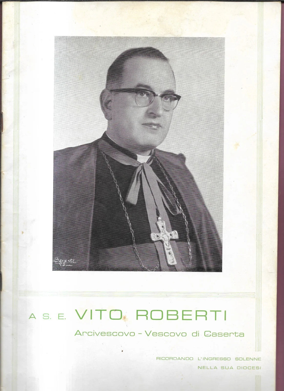 CASERTA 1965 MONS. VITO ROBERTI VESCOVO RICORDANDO L'INGRESSO SOLENNE NELLA DIOC