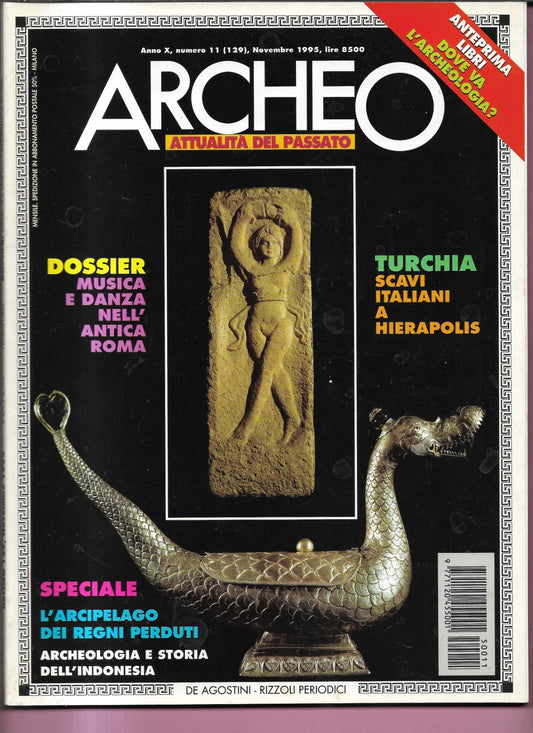 MUSICA E DAZA NELL'ANTICA ROMA ARCHEO ANNO X NUMERO 11 ( 129 ) DE AGOSTINI 1995