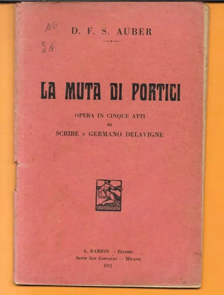 LIBRETTO D'OPERA LA MUTA DI PORTICI AUBER 1931 BARION
