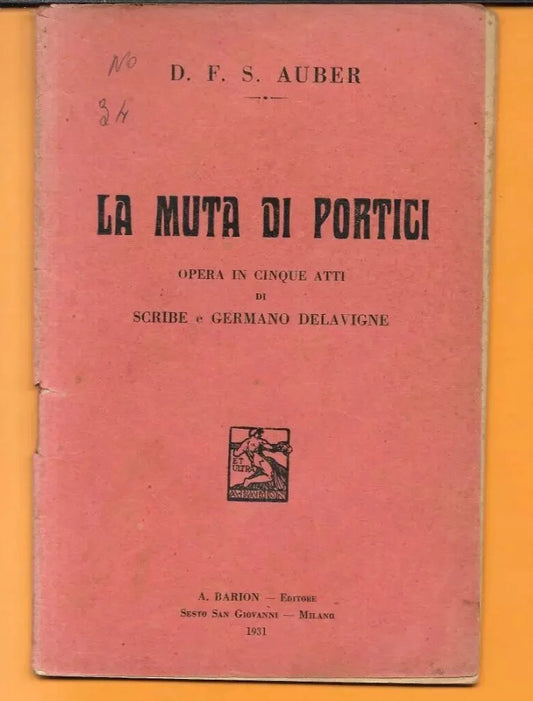 LIBRETTO D'OPERA LA MUTA DI PORTICI AUBER 1931 BARION