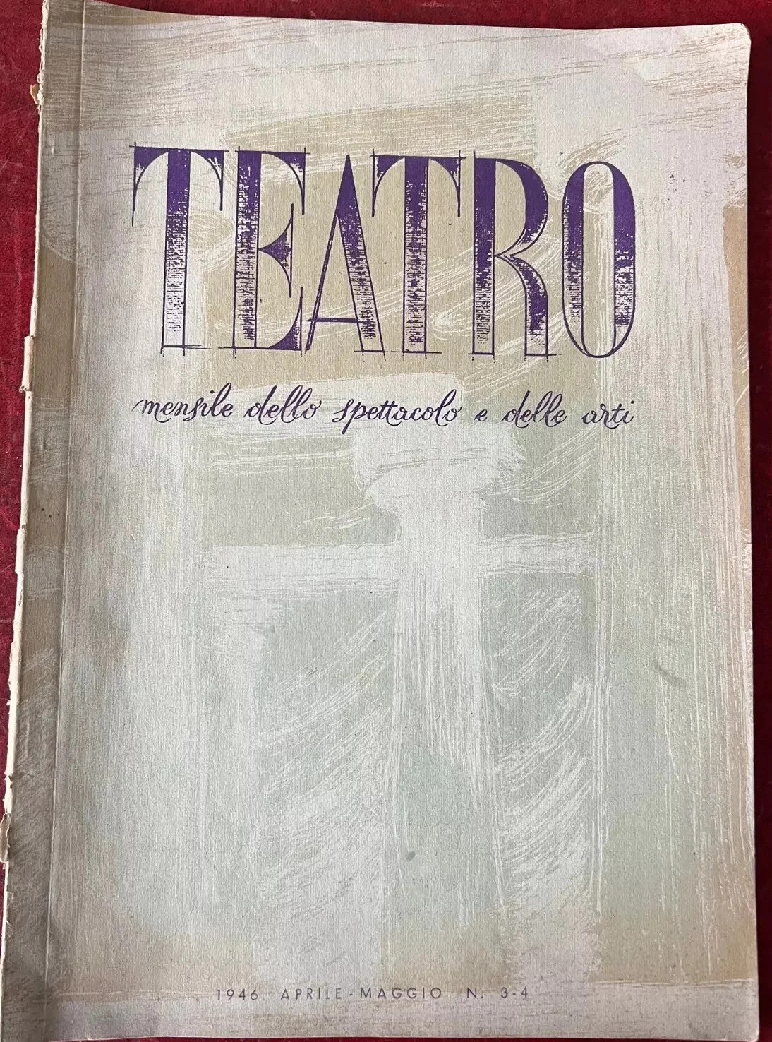 TEATRO RIVISTA DELLO SPETTACOLO E DELLE ARTI 1946 N° 3 - 4 FELICE CASORATI