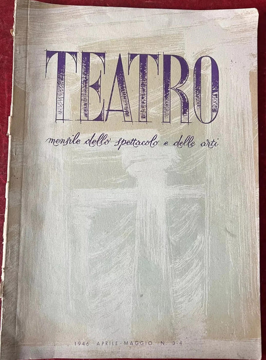 TEATRO RIVISTA DELLO SPETTACOLO E DELLE ARTI 1946 N° 3 - 4 FELICE CASORATI