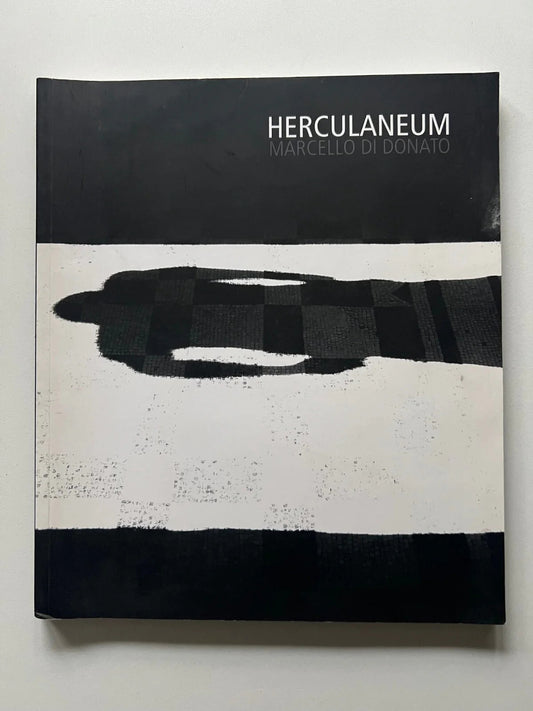 HERCULANEUM MARCELLO DI DONATO 2008 LIBRO FOTOGRAFICO ERCOLANO