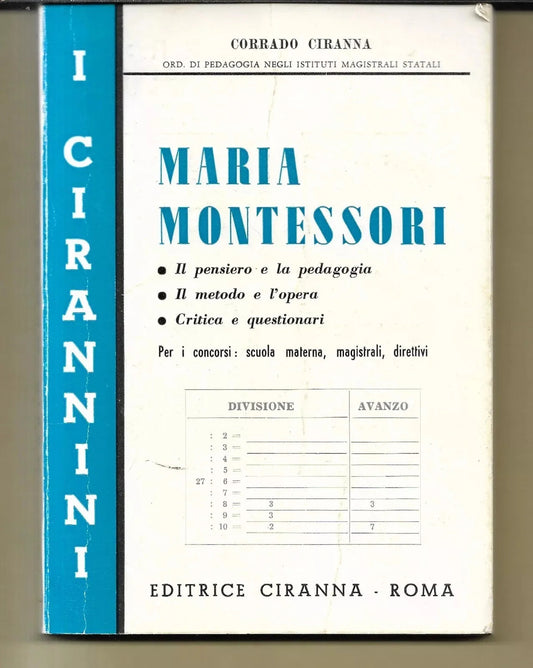 Maria Montessori il Pensiero e la Pedagogia il Metodo e l'Opera Corrado Ciranna