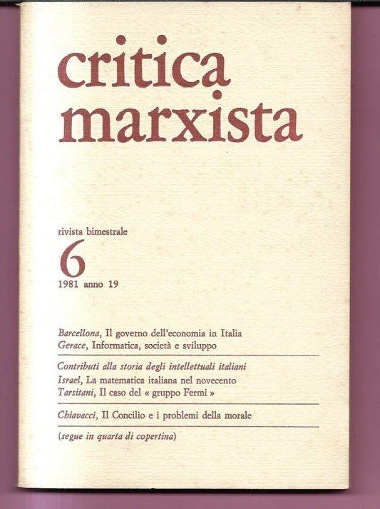 CRITICA MARXISTA 6 - 1981 BARCELLONA, GERACE, ISRAEL, TARSITANI, CHIAVACCI