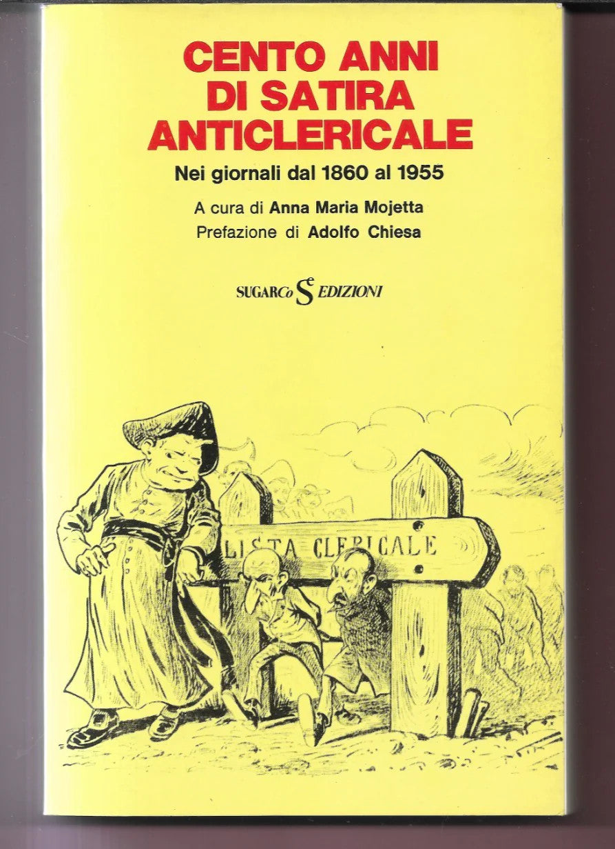 Cento anni di satira anticlericale, Nei giornali dal 1860 al 1955, A.M. Mojetta