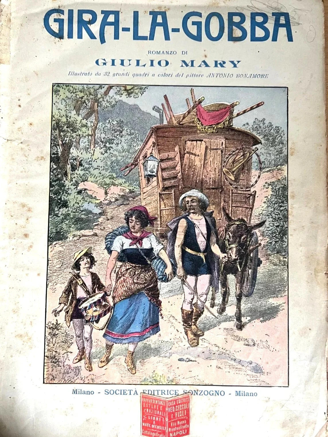 Gira la Gobba Romanzo di Giulio Mary Sonzogno 1907 ILLUSTRATO