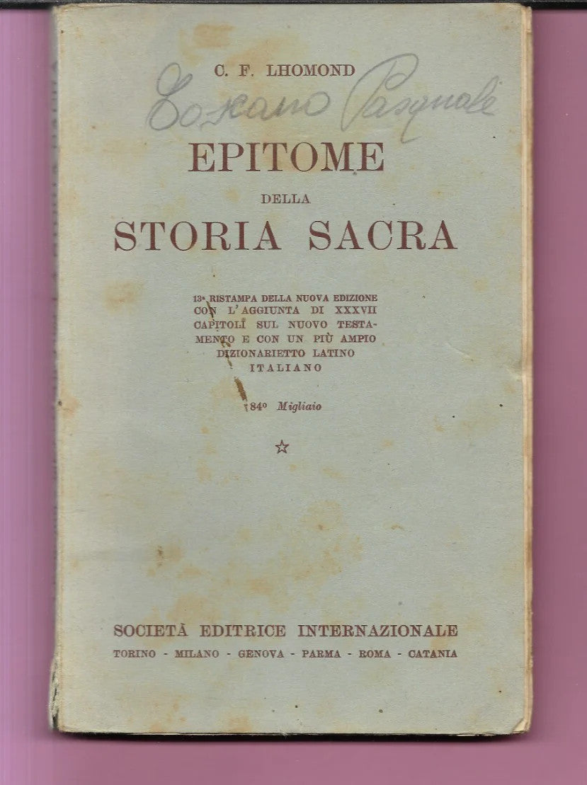 EPITOME DELLA STORIA SACRA C. F. LHOMOND 1933 S.E.I. TORINO