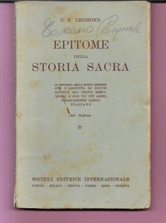 EPITOME DELLA STORIA SACRA C. F. LHOMOND 1933 S.E.I. TORINO