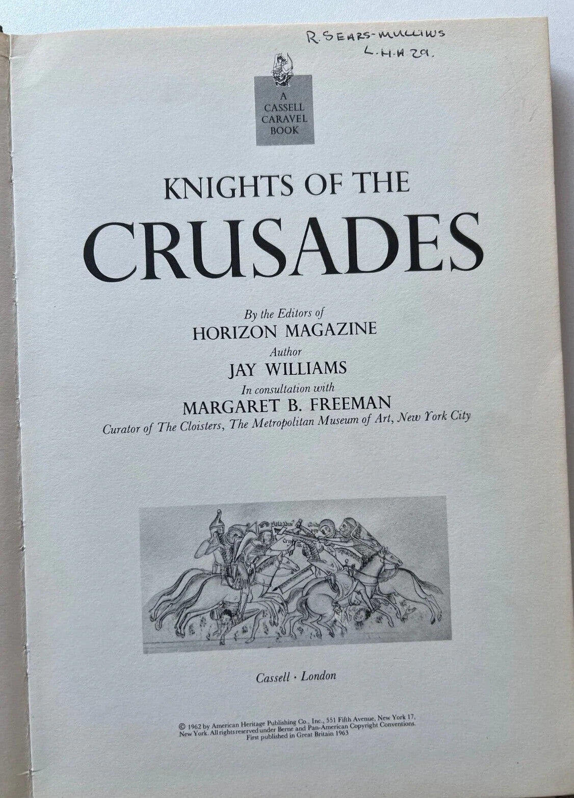 KNIGHTS OF THE CRUSADES CASSELL CARAVEL BOOK 1963 ILLUSTRATO CAVALIERI, CROCIATE