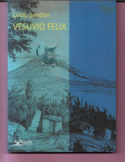 VESUVIO FELIX LUCIO SANDON 2014 KAIROS EDIZIONI