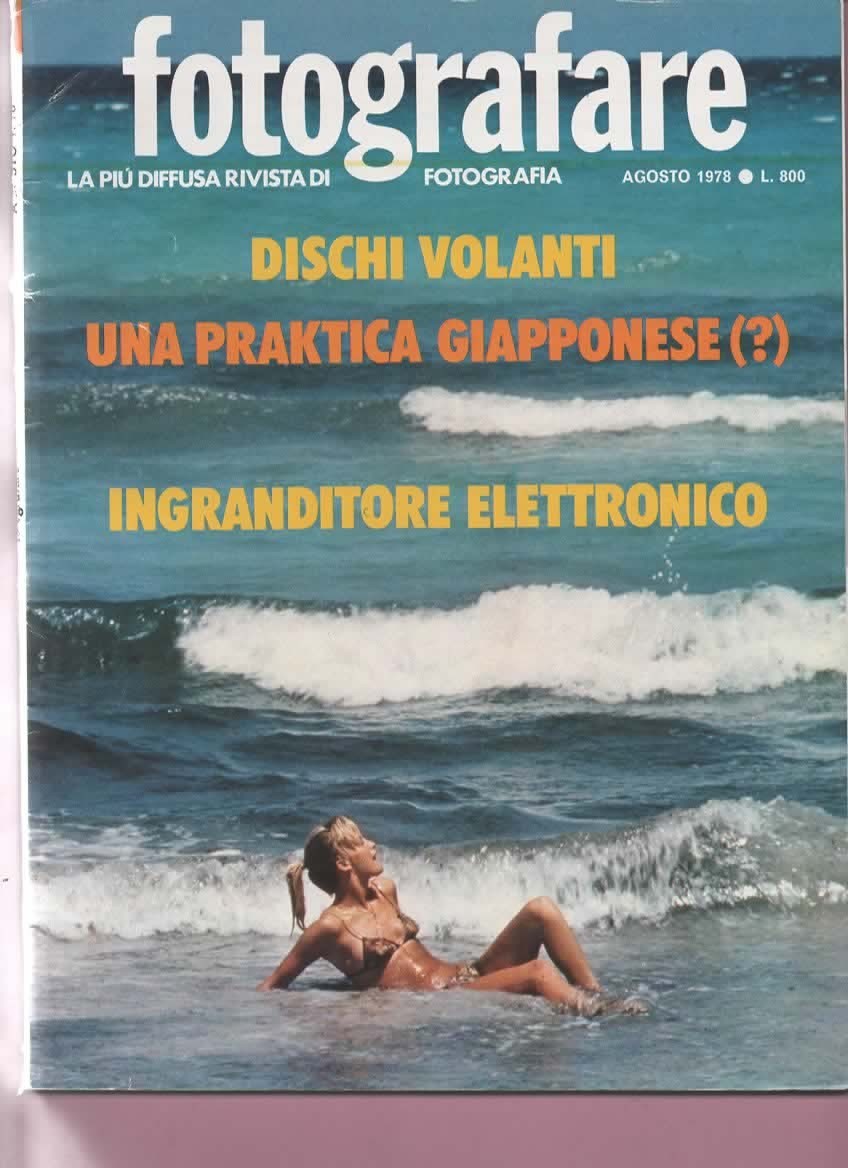 RIVISTA FOTOGRAFARE ANNO VII N 8 AGOSTO 1978 - DISCHI VOLANTI