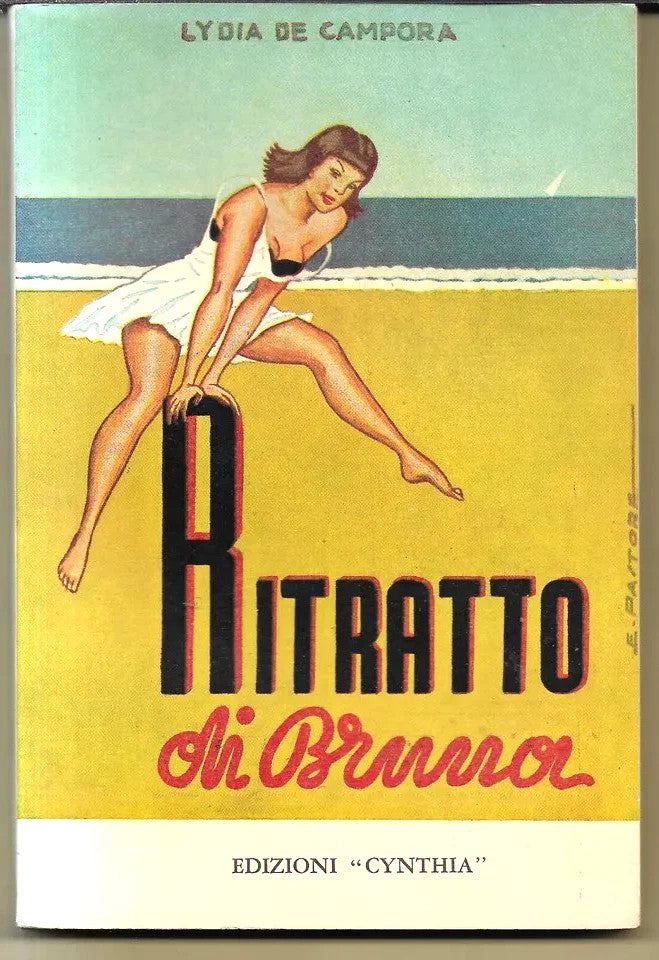 LYDIA DE CAMPORA RITRATTO DI BRUNA 1960 EDIZIONI CYNTHIA FIRENZE COME NUOVO