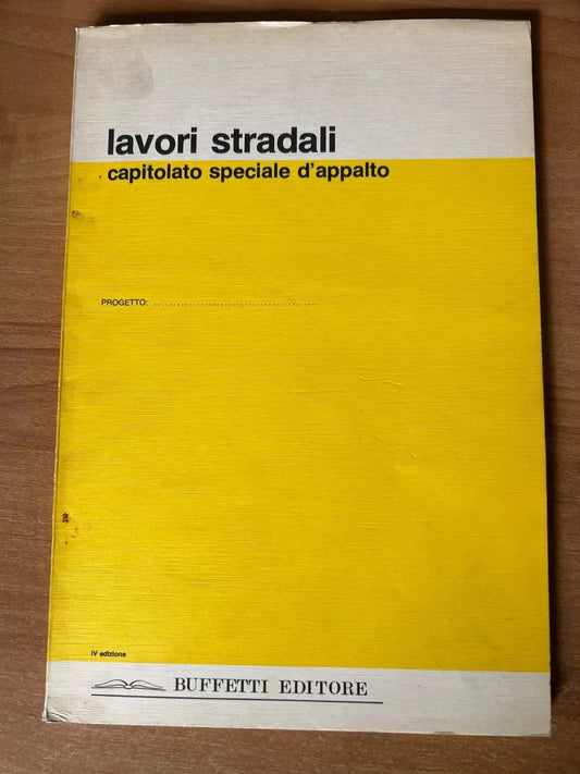 INGEGNERIA LAVORI STRADALI CAPITOLATO SPECIALE D'APPALTO BUFFETTI EDITORE