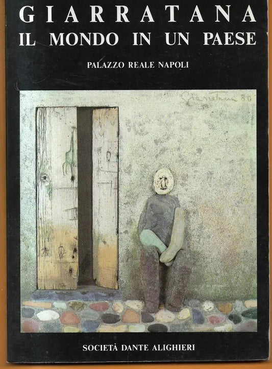 GIARRATANA IL MONDO IN UN PAESE CATALOGO MOSTRA SOC. DANTE ALIGHIERI 1991